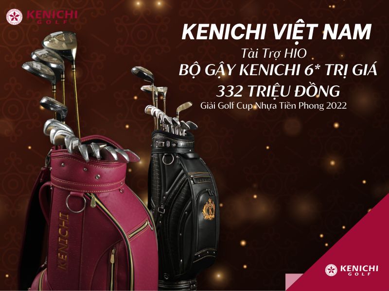 Kenichi Việt Nam Tài Trợ Giải Golf Cup Nhựa Tiền Phong 2022