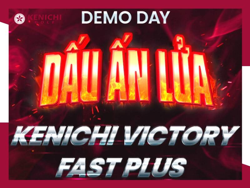  Hành trình Demo Day cùng Kenichi Victory Fast Plus 2023 chính thức khởi động 